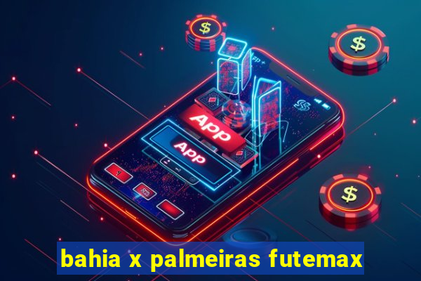 bahia x palmeiras futemax